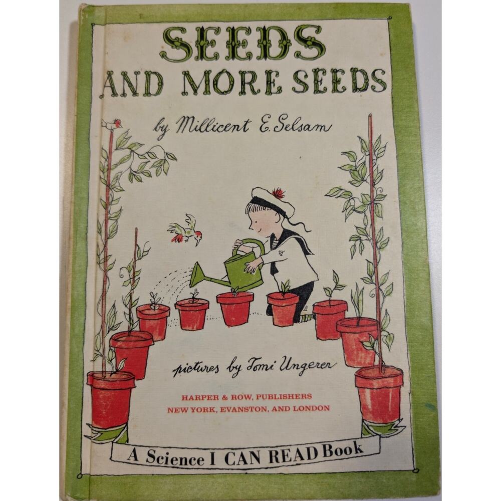 Seeds and More Seeds by Millicent E. Selsam